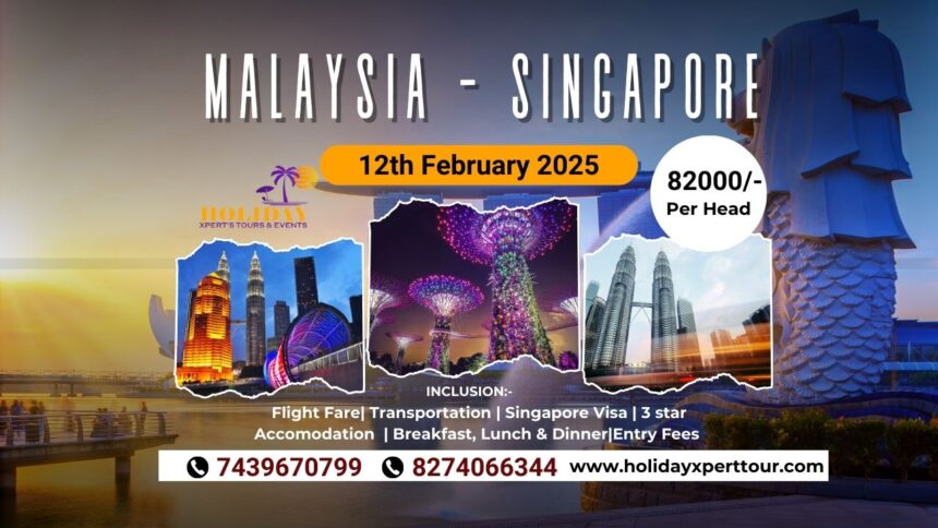 Singapore Malaysia Tour Package February 2024